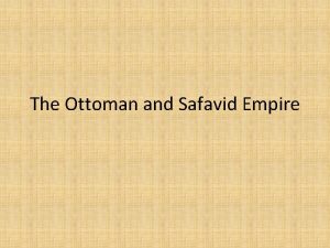 The Ottoman and Safavid Empire Key Terms Millet