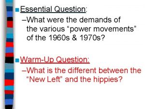 Essential Question Question What were the demands of