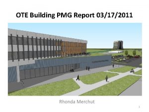 OTE Building PMG Report 03172011 Rhonda Merchut 1