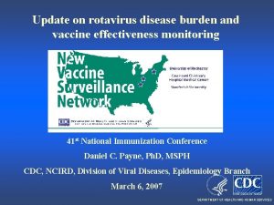Update on rotavirus disease burden and vaccine effectiveness