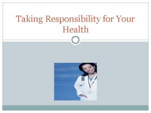 Taking Responsibility for Your Health Risk Behavior Possibility