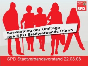 SPD Stadtverbandsvorstand 22 08 Allgemeines Von insgesamt 7000