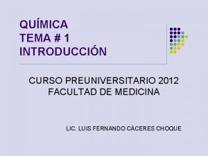 QUMICA TEMA 1 INTRODUCCIN CURSO PREUNIVERSITARIO 2012 FACULTAD