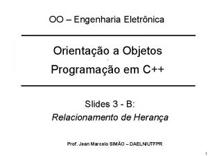 OO Engenharia Eletrnica Orientao a Objetos Programao em