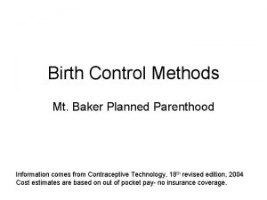 Birth Control Methods Mt Baker Planned Parenthood Information
