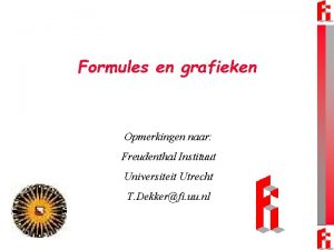 Formules en grafieken Opmerkingen naar Freudenthal Instituut Universiteit