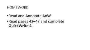 HOMEWORK Read and Annotate Ao W Read pages