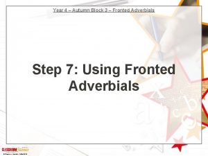 Year 4 Autumn Block 3 Fronted Adverbials Step