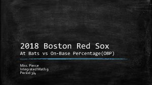 2018 Boston Red Sox At Bats vs OnBase