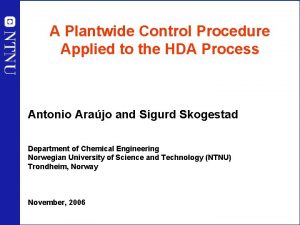 A Plantwide Control Procedure Applied to the HDA