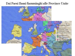 Dai Paesi Bassi fiamminghi alle Province Unite Paesi