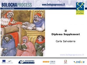 Il Diploma Supplement Carla Salvaterra www bolognaprocess it