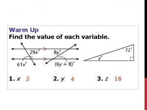 Warm Up Find the value of each variable