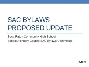 SAC BYLAWS PROPOSED UPDATE Boca Raton Community High