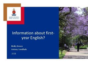 Information about firstyear English Molly Brown Antony Goedhals