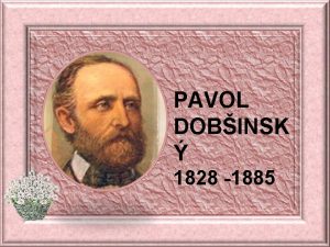 PAVOL DOBINSK 1828 1885 Rozprvkov kr hrval divadlo