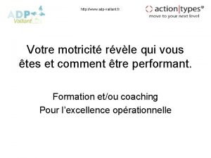 http www adpvaillant fr Votre motricit rvle qui