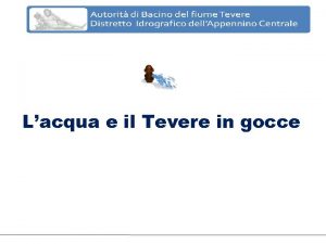 Lacqua e il Tevere in gocce La sorgente