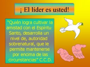 El lder es usted Quin logra cultivar la