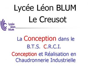 Lyce Lon BLUM Le Creusot La Conception dans