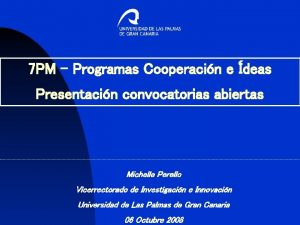 7 PM Programas Cooperacin e deas Presentacin convocatorias