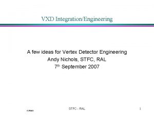 VXD IntegrationEngineering A few ideas for Vertex Detector