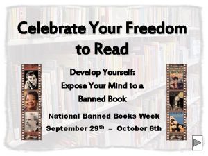 Celebrate Your Freedom to Read Develop Yourself Expose