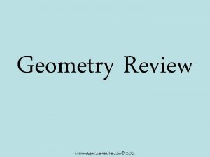 Geometry Review Quadrilaterals What does Quad mean Quad Geometry Review Quadrilaterals What does Quad mean Quad