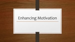 Enhancing Motivation History Transtheoretical Model of the Stages
