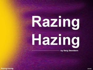 Razing Hazing by Susy Smothers Razing Hazing 082008