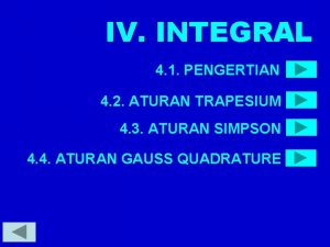 IV INTEGRAL 4 1 PENGERTIAN 4 2 ATURAN