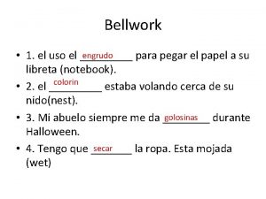 Bellwork engrudo 1 el uso el para pegar