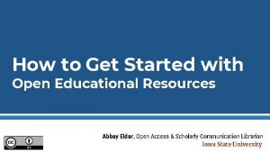 How to Get Started with Open Educational Resources