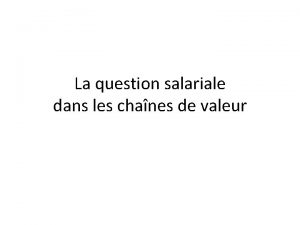 La question salariale dans les chanes de valeur