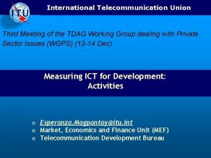 International Telecommunication Union Third Meeting of the TDAG