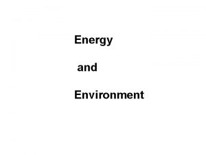 Energy and Environment m gcsi o p yst