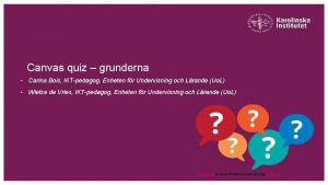 Canvas quiz grunderna Carina Bois IKTpedagog Enheten fr