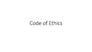 Code of Ethics Definition A code of ethics