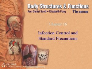 Chapter 16 Infection Control and Standard Precautions 2009