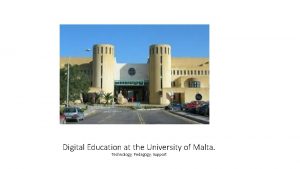 Digital Education at the University of Malta Technology