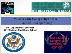 Mission Early College High School Phoenix Always Rising