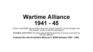 Wartime Alliance 1941 45 Britain and USSR Italy