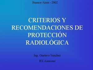 Buenos Aires 2002 CRITERIOS Y RECOMENDACIONES DE PROTECCIN