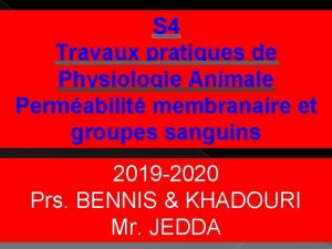 S 4 Travaux pratiques de Physiologie Animale Permabilit