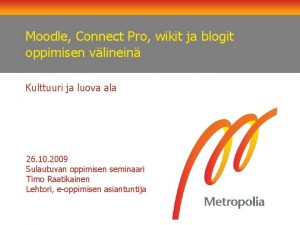 Moodle Connect Pro wikit ja blogit oppimisen vlinein