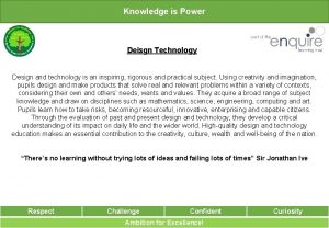 Knowledge is Power Deisgn Technology Design and technology