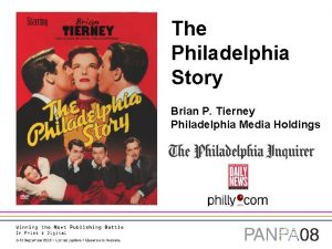 The Philadelphia Story Brian P Tierney Philadelphia Media