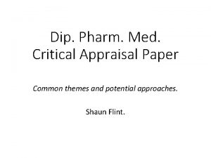 Dip Pharm Med Critical Appraisal Paper Common themes