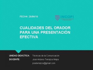 FECHA 260416 CUALIDADES DEL ORADOR PARA UNA PRESENTACIN