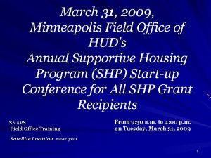 March 31 2009 Minneapolis Field Office of HUDs